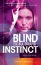 [Vision 03] • Blind Instinct